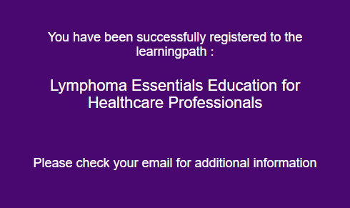 A purple box with white text saying you have been registered for Lymphoma Essentials