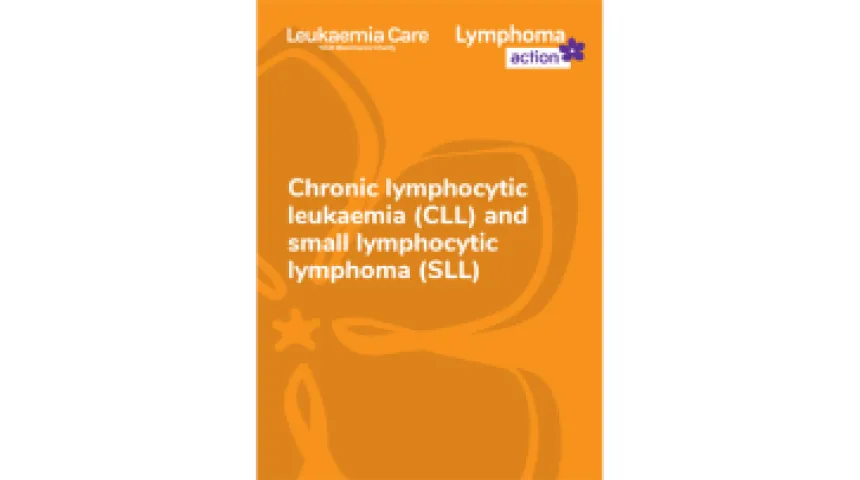 Front cover of book. Orange background with periwinkle design. Leukaemia Care and Lymphoma Action logos. Title of book: Chronic lymphocytic leukaemia (CLL) and small lymphocytic lymphoma (SLL)